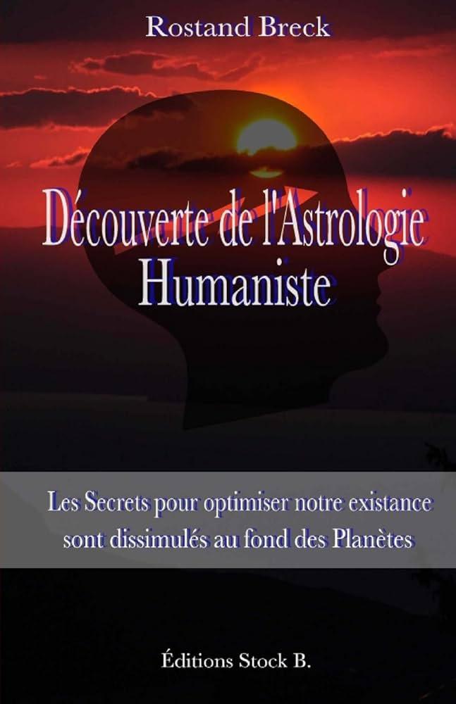 Découverte de l'astrologie Humaniste